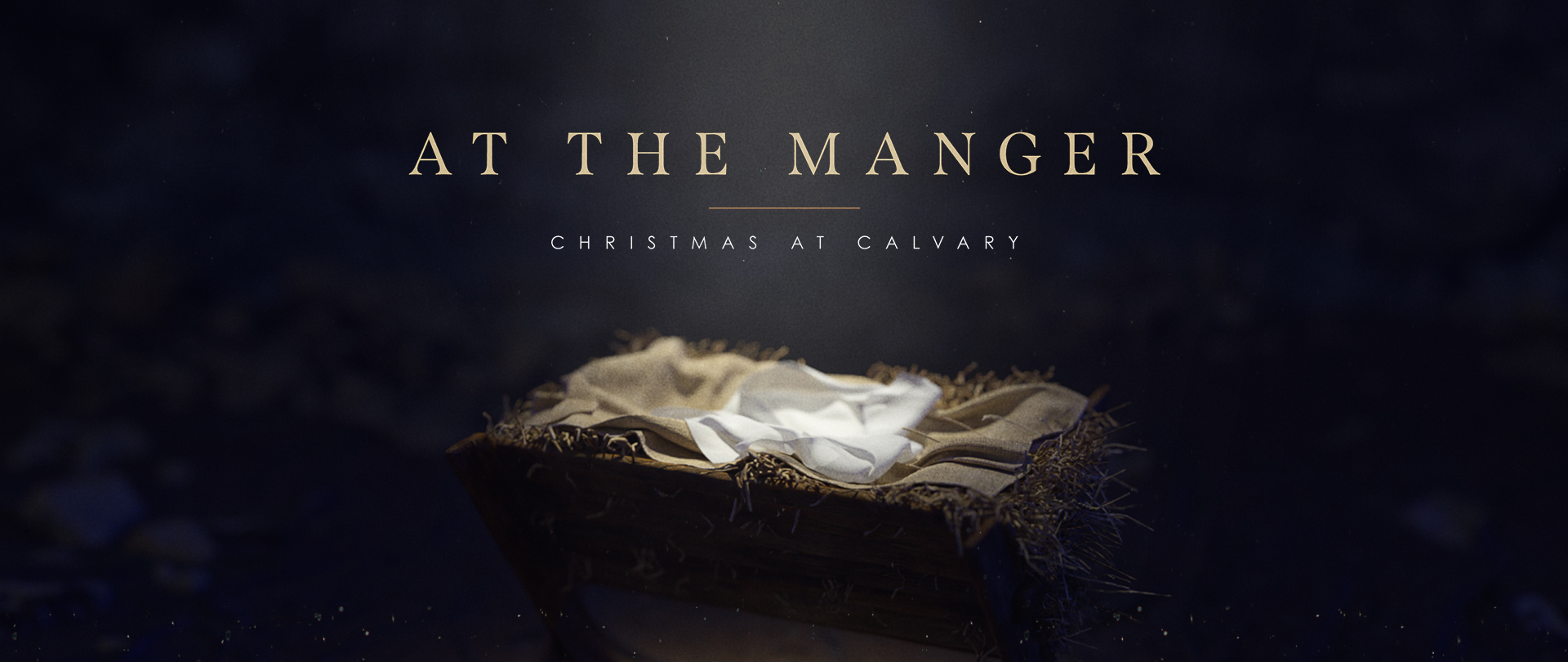 "At the Manger"
Christmas Series
Sundays at 9:45 AM
Join us for worship!
